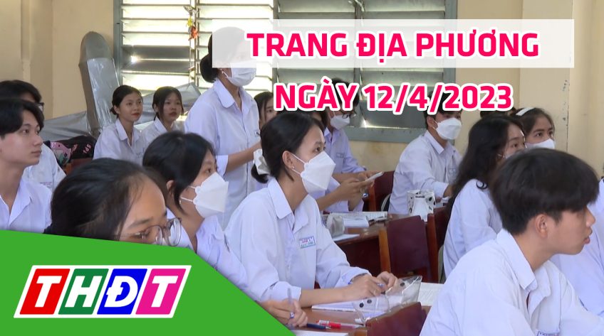 Trang địa phương - Thứ Tư, 12/4/2023 - H.Cao Lãnh