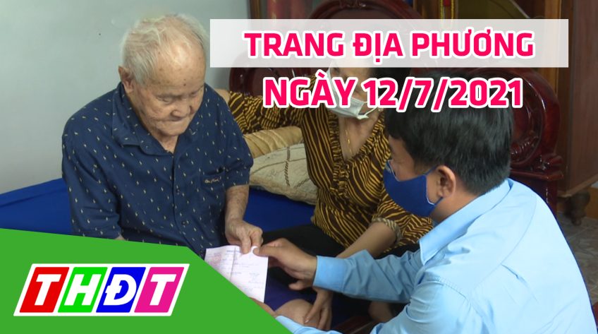 Trang địa phương - Thứ Hai, 12/7/2021 - TP.Cao Lãnh