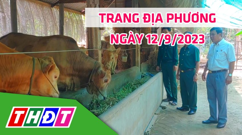 Trang địa phương - Thứ Ba, 12/9/2023 - H.Hồng Ngự