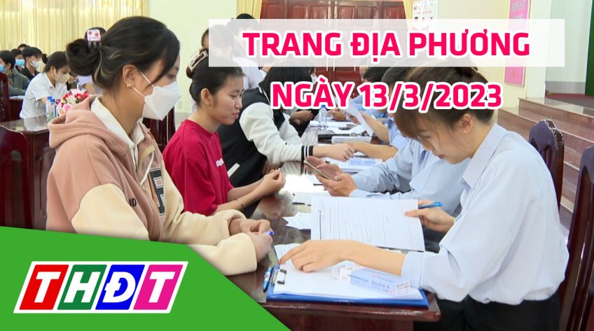 Trang địa phương - Thứ Tư, 13/3/2024 - H.Cao Lãnh