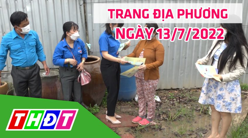 Trang địa phương - Thứ Tư, 13/7/2022 - H.Lai Vung