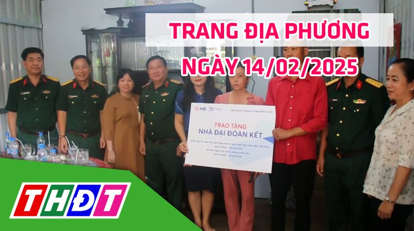Trang địa phương - Thứ Sáu, 14/02/2025 - H.Thanh Bình