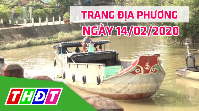 Trang địa phương - Thứ Sáu, 14/02/2020 - Huyện Lấp Vò