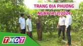 Trang địa phương - Thứ Bảy, 23/3/2024 - TP.Hồng Ngự