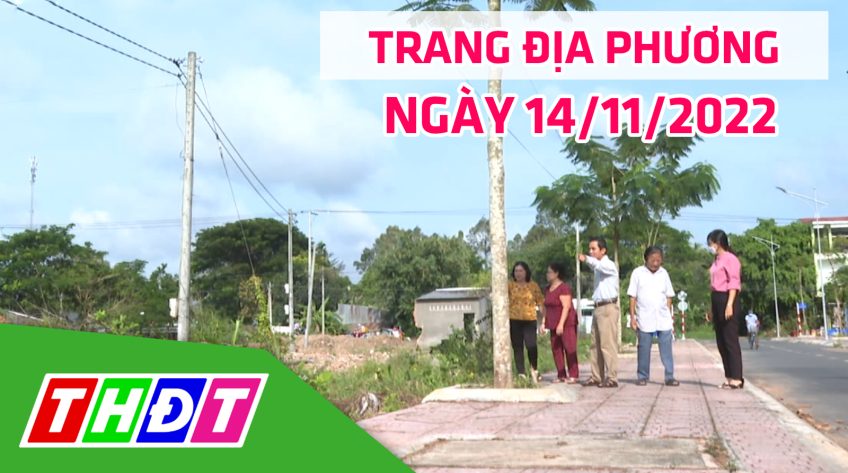 Trang địa phương - Thứ Hai, 14/11/2022 - TP.Cao Lãnh