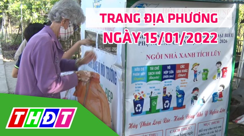 Trang địa phương - Thứ Bảy, 15/01/2022 - TP.Hồng Ngự