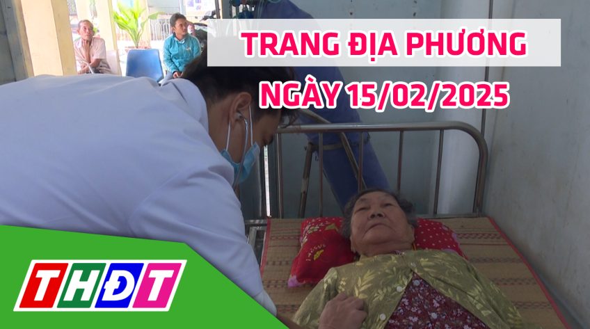 Trang địa phương - Thứ Bảy, 15/02/2025 - H.Tân Hồng