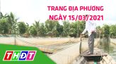 Trang địa phương - 19/03/2021 - Huyện Thanh Bình