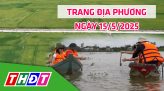 Trang địa phương - Thứ Tư, 21/5/2025 - H.Cao Lãnh