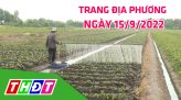 Trang địa phương - Thứ Bảy,17/9/2022 - H.Tân Hồng