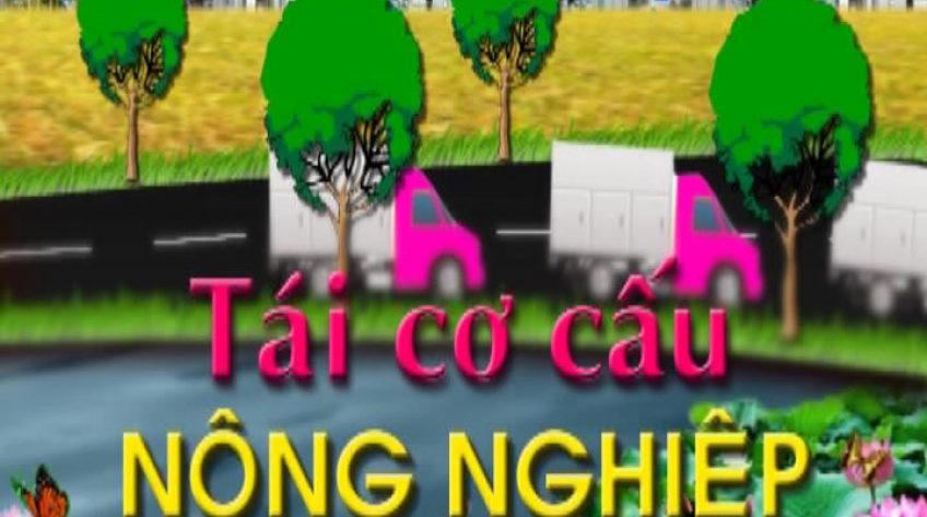 Tái cơ cấu nông nghiệp - 23/12/2018