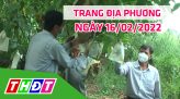 Trang địa phương - Thứ Năm, 24/02/2022 - H.Tam Nông