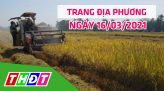 Trang địa phương - 19/03/2021 - Huyện Thanh Bình