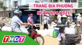 Trang địa phương - 23/4/2025 - H.Lai Vung - Lai Vung chung tay xóa nhà tạm