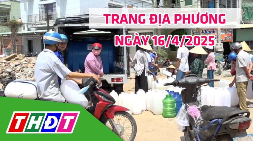 Trang địa phương - Thứ Tư, 16/4/2025 - H.Lai Vung