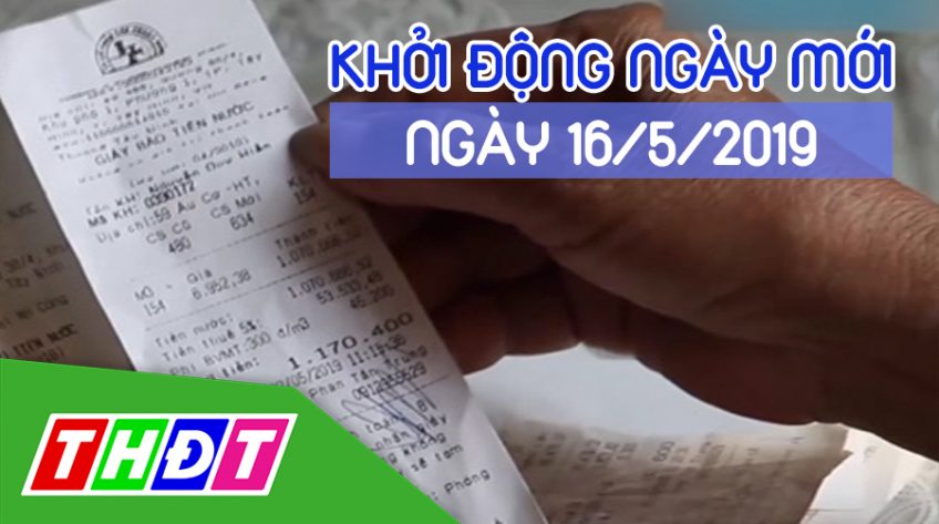 Khởi động ngày mới - Thứ Năm, 16/5/2019