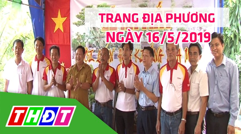 Trang địa phương - Thứ Năm, 16/5/2019 - Huyện Châu Thành