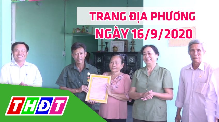 Trang địa phương - Thứ Tư, 16/9/2020 - H.Cao Lãnh