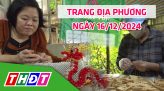 Trang địa phương - Thứ Bảy, 21/12/2024 - H.Tân Hồng