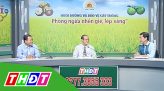 Tư vấn pháp luật - 25/6/2019: Pháp luật về phòng chống ma túy