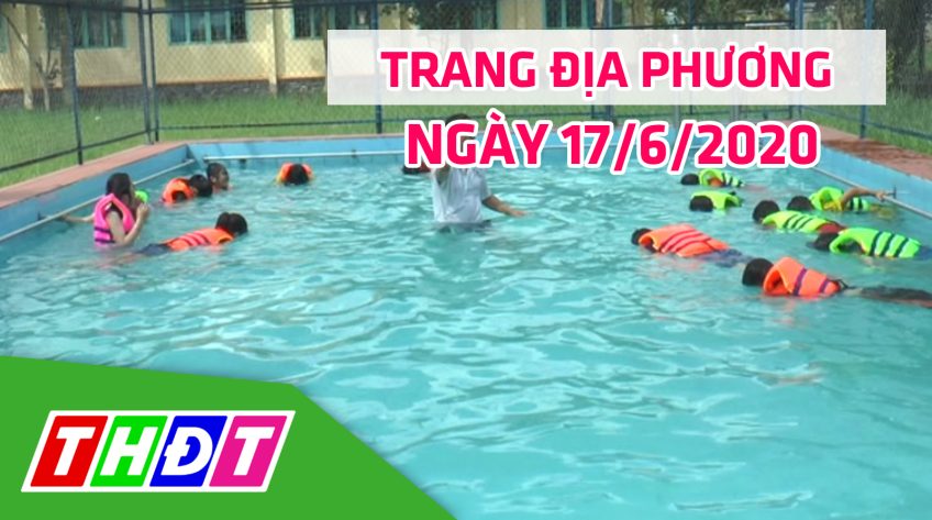 Trang địa phương - Thứ Tư, 17/6/2020 - H.Lai Vung