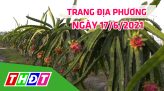 Trang địa phương - Thứ Năm, 24/6/2021 - Huyện Châu Thành