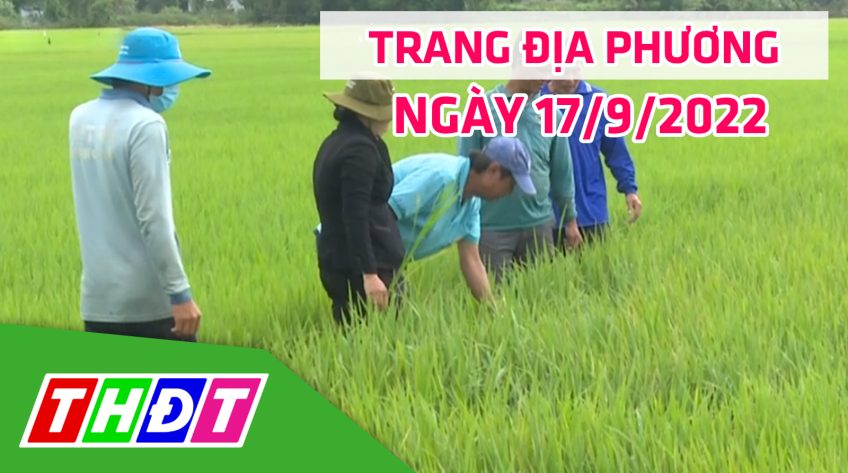 Trang địa phương - Thứ Bảy,17/9/2022 - H.Tân Hồng
