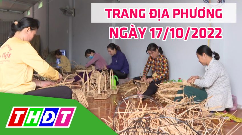 Trang địa phương - Thứ Hai, 17/10/2022 - TP.Cao Lãnh