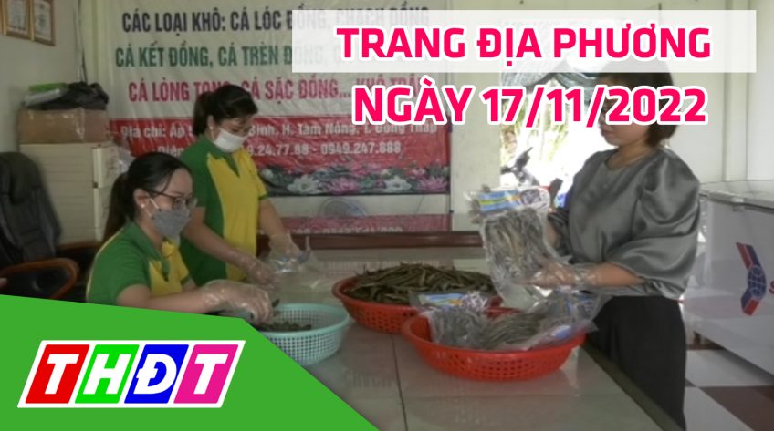 Trang địa phương - Thứ Năm, 17/11/2022 - H.Tam Nông