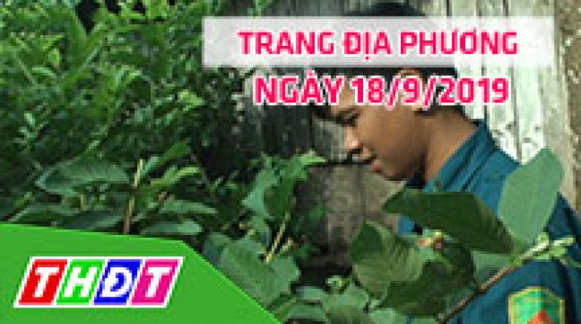 Trang địa phương - Thứ Tư, 18/9/2019 - Huyện Cao Lãnh