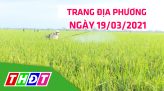 Trang địa phương - Thứ Hai, 29/03/2021: Huyện Tháp Mười