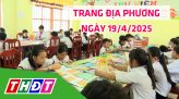 Trang địa phương - 23/4/2025 - H.Lai Vung - Lai Vung chung tay xóa nhà tạm