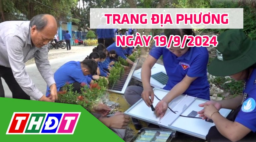 Trang địa phương - Thứ Năm, 19/9/2024 - H.Tam Nông