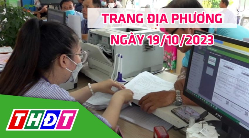 Trang địa phương - Thứ Năm, 19/10/2023 - H.Tam Nông