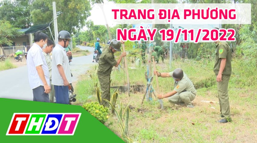 Trang địa phương - Thứ Bảy, 19/11/2022 - TP.Hồng Ngự