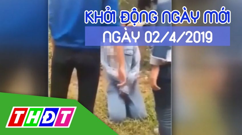 Khởi động ngày mới - Thứ Ba, 02/04/2019