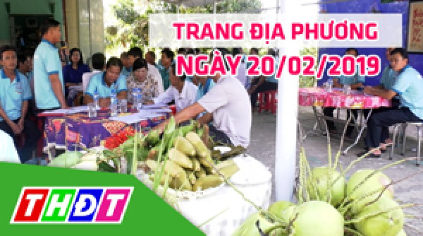 Trang địa phương - Thứ Tư, 20/02/2019 - H.Cao Lãnh