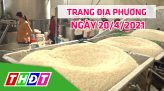 Trang địa phương - Thứ Tư, 21/4/2021 - H.Lai Vung