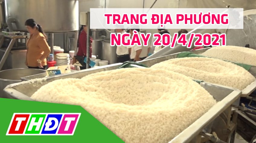 Trang địa phương - Thứ Ba, 20/4/2021