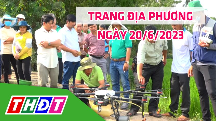 Trang địa phương - Thứ Ba, 20/6/2023 - H.Hồng Ngự