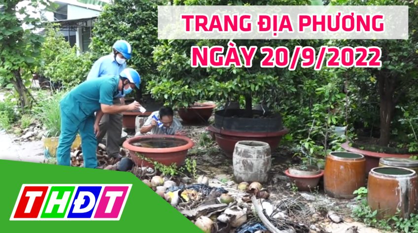 Trang địa phương - Thứ Ba, 20/9/2022 - TP.Sa Đéc