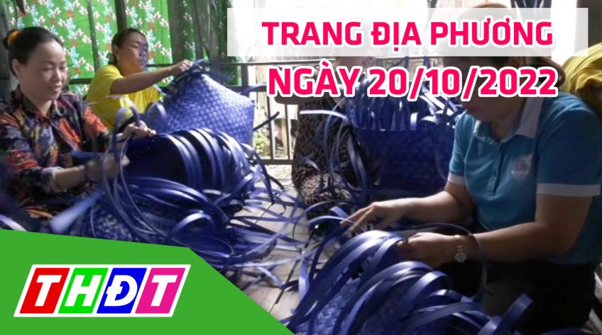 Trang địa phương - Thứ Năm, 20/10/2022 - H.Tam Nông