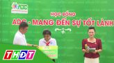 ADC mang đến sự tốt lành - 17/11/2022: Học sinh Thạch Ngọc Phước