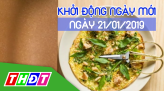Khởi động ngày mới - Thứ Ba, 22/01/2019