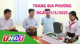 Trang địa phương - Thứ Hai, 26/5/2025 - TP.Cao Lãnh