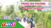 Trang địa phương - Thứ Sáu, 28/6/2024 - H.Lấp Vò