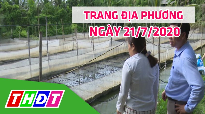 Trang địa phương - Thứ Ba, 21/7/2020 - TX.Hồng Ngự