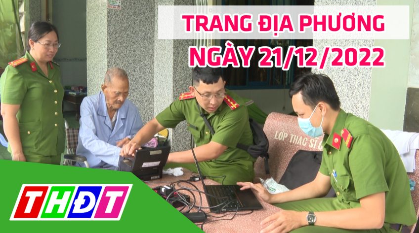 Trang địa phương - Thứ Tư, 21/12/2022 - H.Cao Lãnh