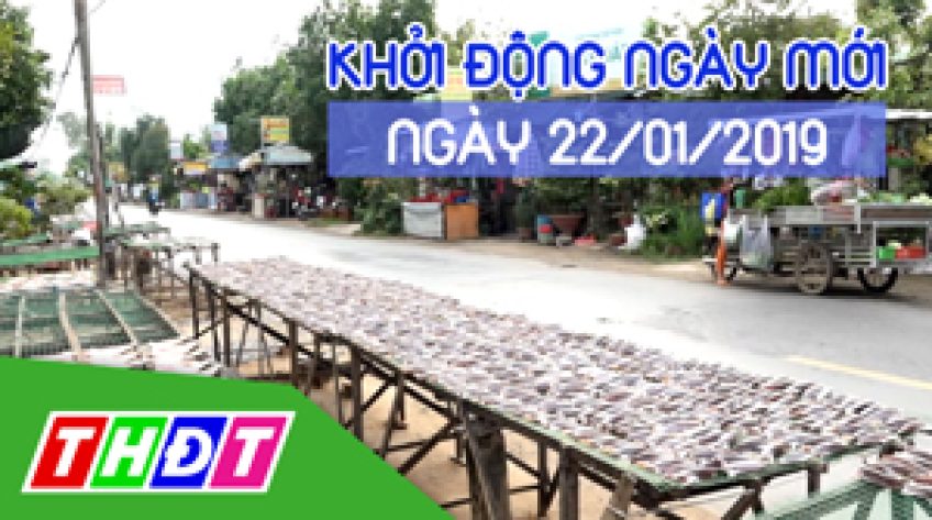 Khởi động ngày mới - Thứ Ba, 22/01/2019