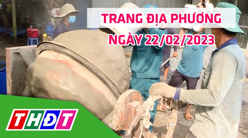 Trang địa phương - Thứ Tư, 22/02/2023 - H.Lai Vung